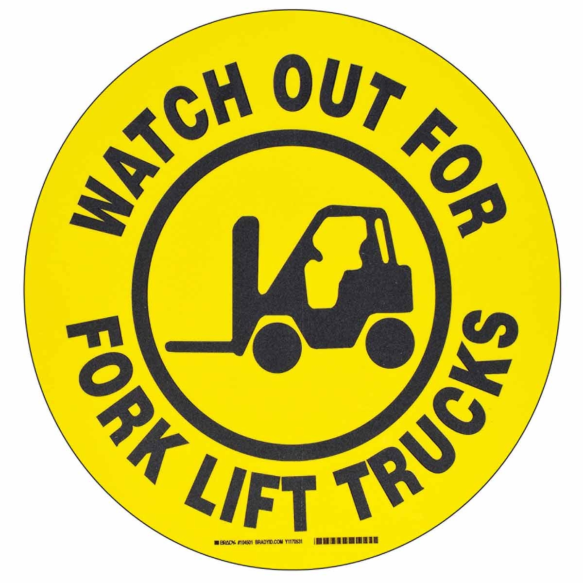 gws104501 - Напольная самоклеющаяся табличка с надписью "Watch Out For Fork Lift ", материал В-534, цвет - черный  на желтом, диаметр 431,8 мм